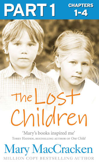 Mary  MacCracken. The Lost Children: Part 1 of 3