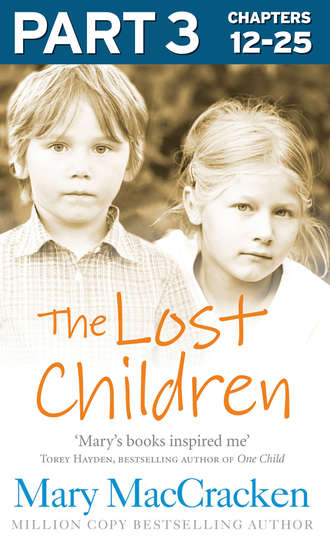 Mary  MacCracken. The Lost Children: Part 3 of 3
