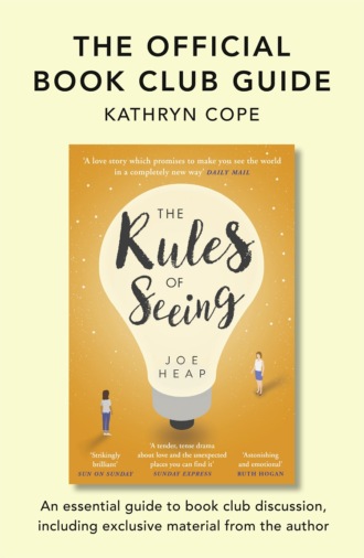 Kathryn  Cope. The Official Book Club Guide: The Rules of Seeing