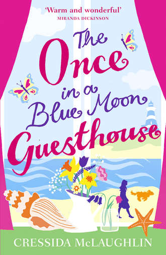 Cressida  McLaughlin. The Once in a Blue Moon Guesthouse: The perfect feelgood romance