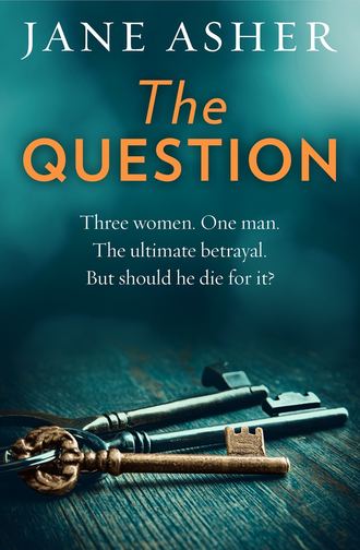 Jane Asher. The Question: A bestselling psychological thriller full of shocking twists