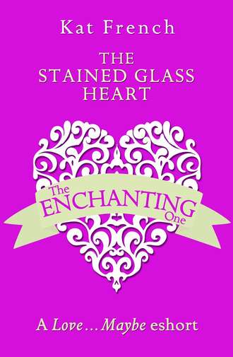 Kat  French. The Stained Glass Heart: A Love…Maybe Valentine eShort