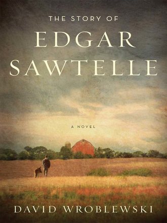 David  Wroblewski. The Story of Edgar Sawtelle