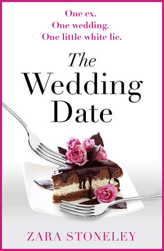 Zara  Stoneley. The Wedding Date: The laugh out loud romantic comedy of the year!