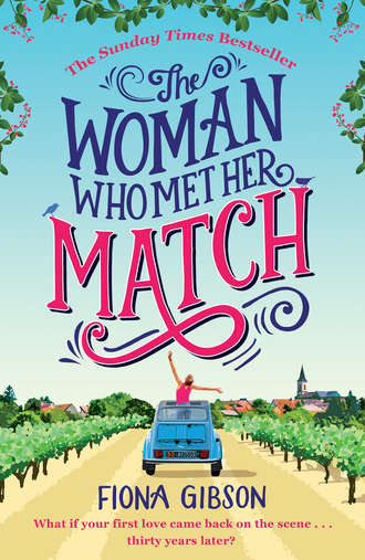 Fiona  Gibson. The Woman Who Met Her Match: The laugh out loud romantic comedy you need to read in 2018