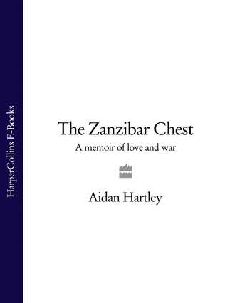 Aidan Hartley. The Zanzibar Chest: A Memoir of Love and War
