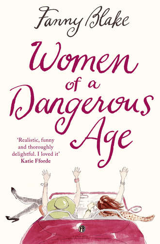 Fanny  Blake. Women of a Dangerous Age