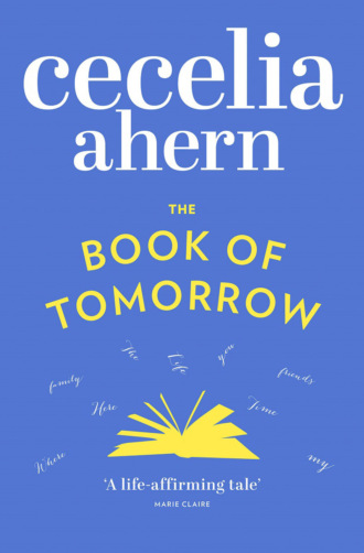 Cecelia Ahern. The Book of Tomorrow