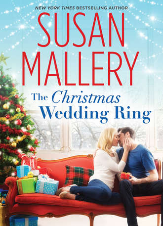 Сьюзен Мэллери. The Christmas Wedding Ring