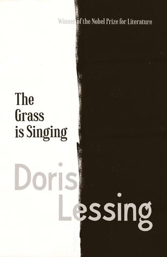 Дорис Лессинг. The Grass is Singing