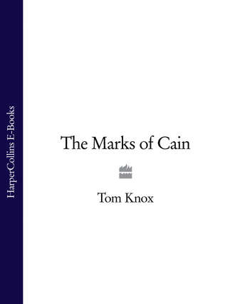 Tom  Knox. The Marks of Cain
