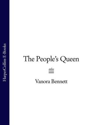 Vanora  Bennett. The People’s Queen