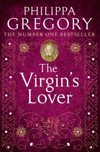 Philippa  Gregory. The Virgin’s Lover