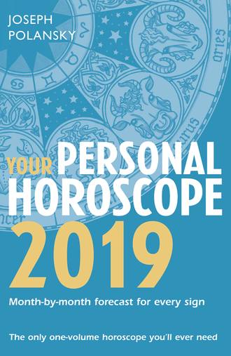 Joseph Polansky. Your Personal Horoscope 2019