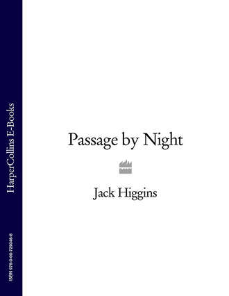 Jack  Higgins. Passage by Night