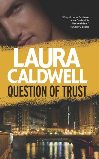 Laura  Caldwell. Question of Trust