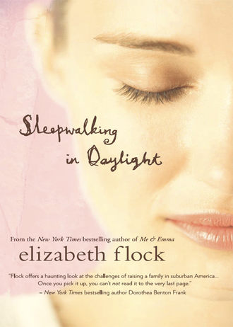 Elizabeth  Flock. Sleepwalking in Daylight