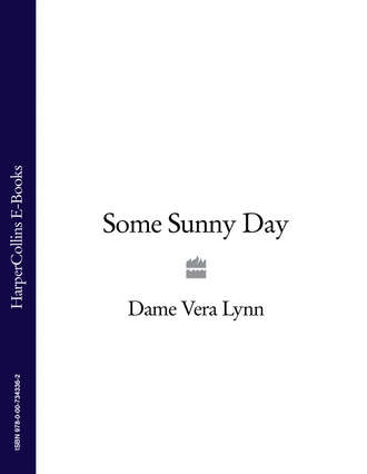 Dame Lynn Vera. Some Sunny Day