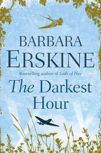 Barbara Erskine. The Darkest Hour