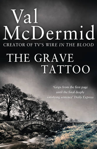 Val  McDermid. The Grave Tattoo