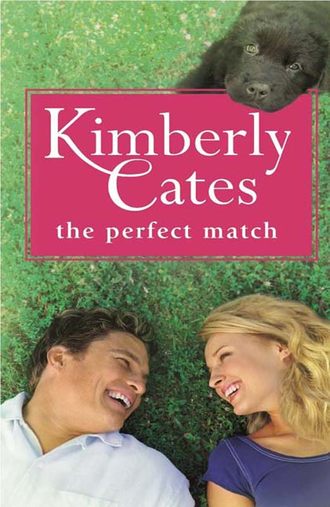 Kimberly  Cates. The Perfect Match