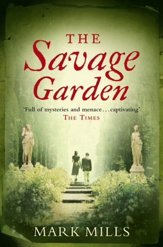 Mark  Mills. The Savage Garden
