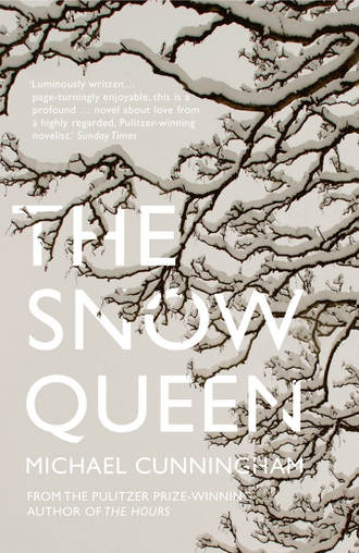Michael  Cunningham. The Snow Queen