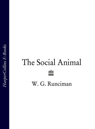 W. Runciman G.. The Social Animal
