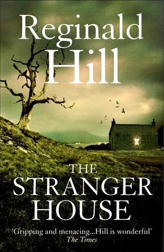Reginald  Hill. The Stranger House