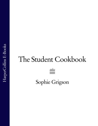 Sophie Grigson. The Student Cookbook