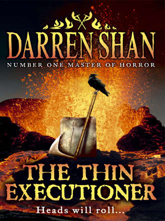 Даррен Шэн. The Thin Executioner