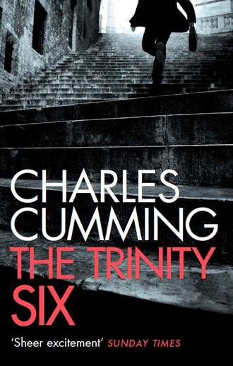 Charles  Cumming. The Trinity Six