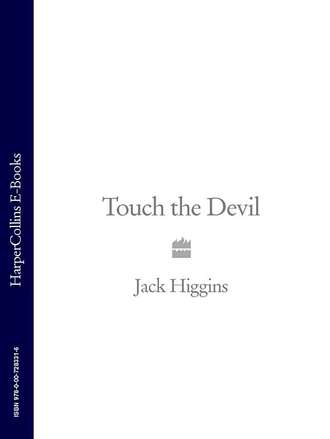 Jack  Higgins. Touch the Devil