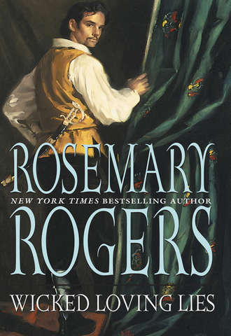 Rosemary  Rogers. Wicked Loving Lies