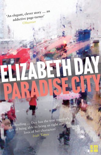 Elizabeth  Day. Paradise City