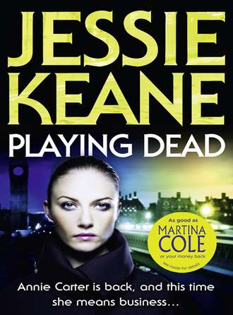 Jessie  Keane. Playing Dead