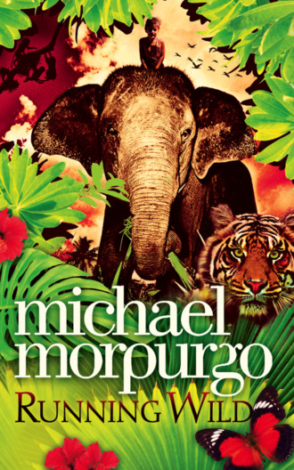Michael  Morpurgo. Running Wild