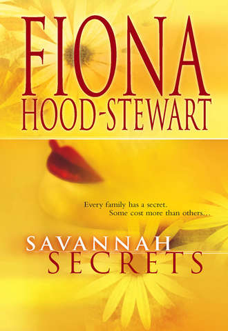 Fiona  Hood-Stewart. Savannah Secrets