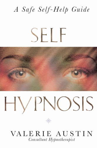 Valerie  Austin. Self Hypnosis