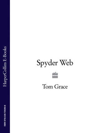 Tom  Grace. Spyder Web