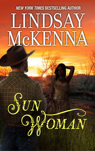 Lindsay McKenna. Sun Woman