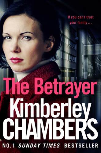 Kimberley  Chambers. The Betrayer