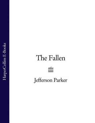 Jefferson Parker. The Fallen