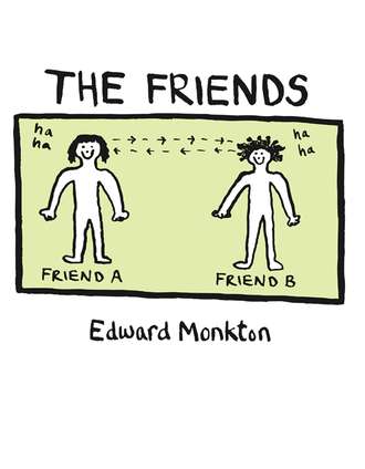 Edward Monkton. The Friends