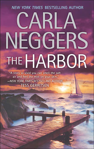 Carla Neggers. The Harbor