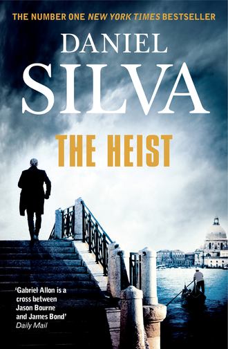 Daniel Silva. The Heist