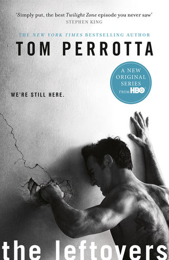 Tom Perrotta. The Leftovers
