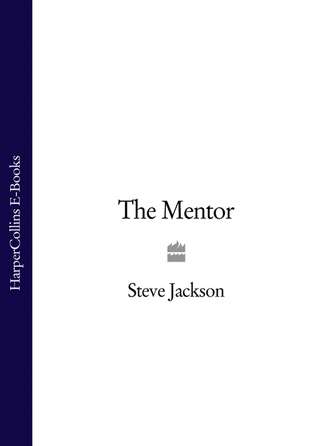 Steve  Jackson. The Mentor