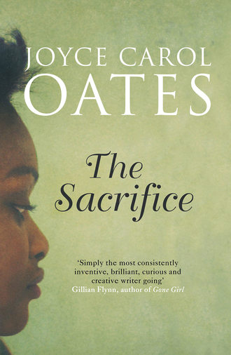 Joyce Carol Oates. The Sacrifice