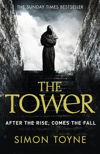 Simon  Toyne. The Tower